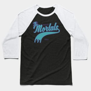 Foolish Mortals Baseball T-Shirt